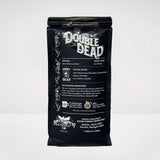 Buy 2 Get 1 FREE · Double Dead Coffee- Dark Roast